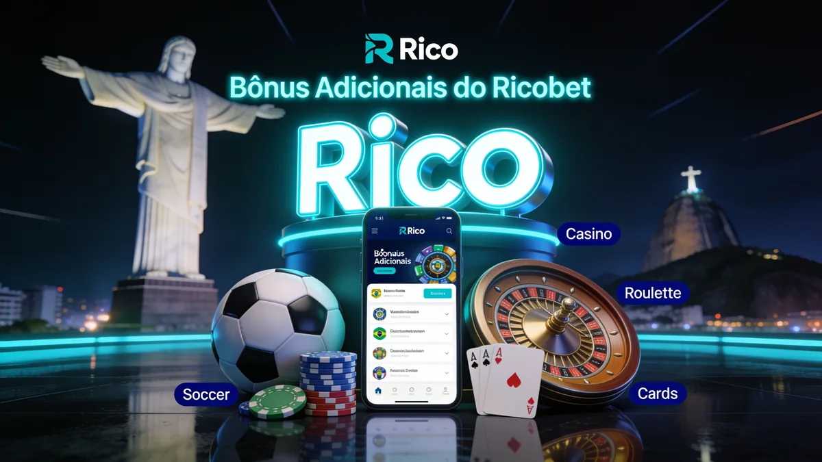 Bônus Adicionais do Ricobet: guia de rico bet para jogadores no Brasil